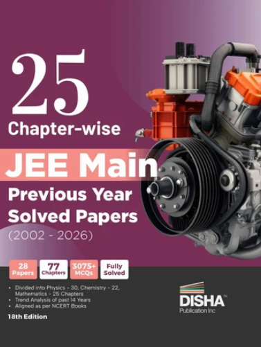 25 Chapter-wise JEE MAIN Previous Years Solved Papers (2002 - 2026)
